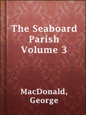cover image of The Seaboard Parish Volume 3